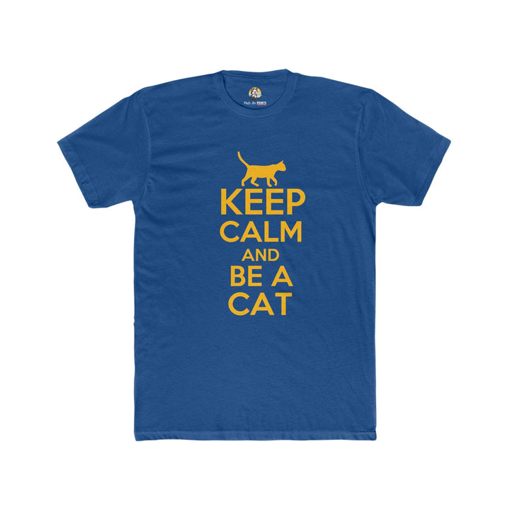 Men's Cotton Crew Tee (Keep Calm & Be A Cat) - T-Shirt - Pets In Prints