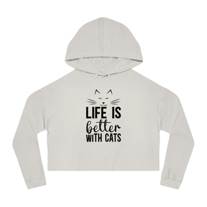 Cropped Hooded Sweatshirt for Cat Lovers - Life is Better with Cats - Hoodie - Pets In Prints